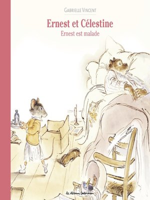 cover image of Ernest et Célestine--Ernest est malade